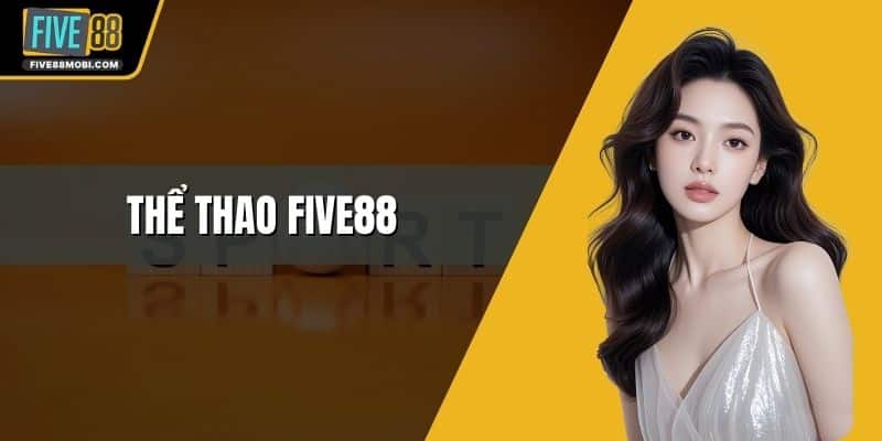 Thể Thao Five88